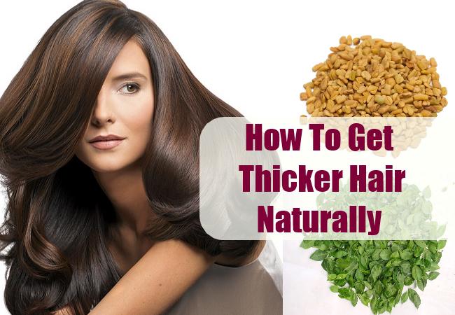 Few natural ways to get thicker hair.